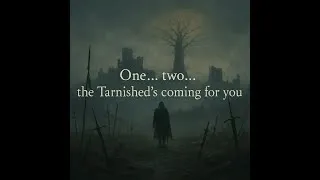 Miniature : [IA]tarnished's coming for you