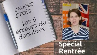 Miniature : Jeunes profs : Les 5 erreurs du débutant