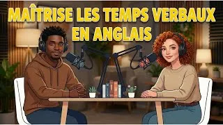 Miniature : Podcast : Maîtriser les 12 temps verbaux en anglais - Le guide complet