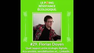 Miniature : 29. Florian Doyen - Quel rapport entre écologie digitale, éco-anxiété, sensibilisation et LinkedIn ?