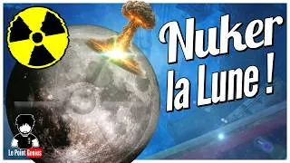 Miniature : ☢️ Les USA ont voulu faire sauter la Lune ! Pour de vrai, si, si !!