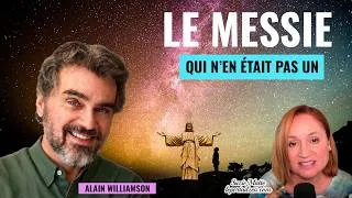Miniature : LE MESSIE QUI N'EN ÉTAIT PAS UN, ROMAN INITIATIQUE AVEC ALAIN WILLIAMSON