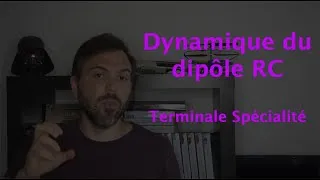 Miniature : Dynamique du dipôle RC (Term spé)