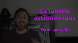Miniature : La lunette astronomique (Term Spé)