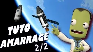 Miniature : Tuto KSP - Faire un amarrage
