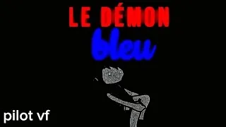 Miniature : Le démon bleu chapitre 1:partie 1 pilot vf
