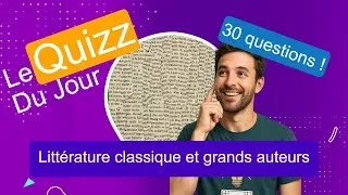 Miniature : Quizz - Littérature classique et grands auteurs