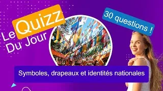 Miniature : Quizz - Symboles, drapeaux et identités nationales