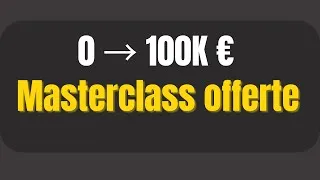 Miniature : Masterclass offerte : La structure exacte pour construire ton business de 0 à 100k €