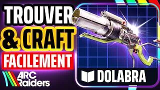 Miniature : Comment TROUVER & CRAFTER RAPIDEMENT le DOLABRA sur Arc Raiders