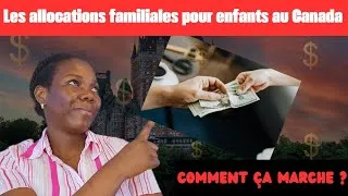 Miniature : Les allocations familiales: comment ça fonctionne au Canada? Je t'explique tout de A à Z!