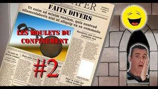 Miniature : LES FAITS DIVERS DU CONFINEMENT COMPIL #2
