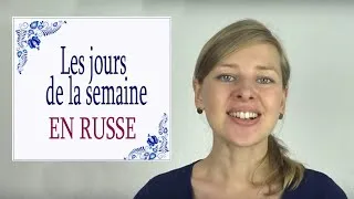 Miniature : Apprendre le Russe : Les jours de la semaine (prononciation et étymologie)