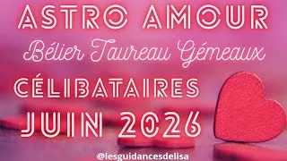 Miniature : Tirage sentimental❤️ Juin 2026🌟Célibataires#bélier#taureau#gémeaux#guidance#tarot#predictions 