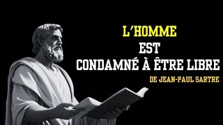 Miniature : L'homme est condamné à être libre : Explication de Jean-Paul Sartre | Philosophie Existentialiste