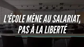 Miniature : Travailler dur à l'école... pour finir esclave du salariat ? (l'arnaque du système éducatif)