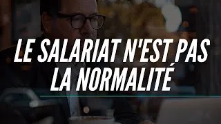 Miniature : Le SALARIAT est une ARNAQUE monumentale ! C'est une norme absurde.