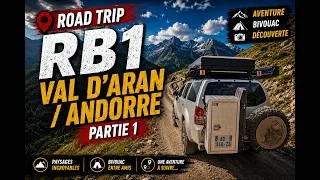 Miniature : 🔥 RB1 Val d'Aran & Andorre - Partie 1 | Le début d'une aventure inoubliable