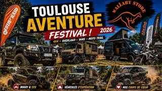 Miniature : 🚙 Toulouse Aventure Festival 2026 | 4x4, Overland, Vans & Moto Trail... On y était !