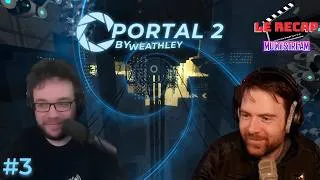 Miniature : PORTAL 2 - Délivrance #3 [RECAP MULTISTREAM]