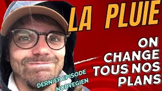 Miniature : Episode 7 - On fuie la PLUIE ... Changement de programme pour notre road trip en NORVÈGE