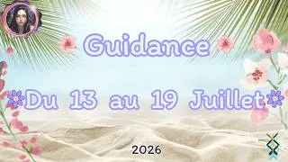 Miniature : 🧿 Guidance  du  13  au  19 JUILLET✨ 2026🕯️ Signe par Signe Général, pro, sentimental