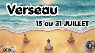 Miniature : VERSEAU ♒ 15 au 31 JUILLET 🧿☀️ 2026