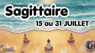 Miniature : SAGITTAIRE ♐ 15 au 31 JUILLET🧿☀️ 2026