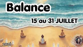 Miniature : BALANCE ♎ 15 au 31 JUILLET 🧿☀️ 2026