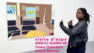 Miniature : Visite d'expo : EVEN E.T. SCARED ME par Ymane Chabi-Gara