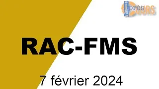 Miniature : Communauté RAC FMS, 7 février 2024