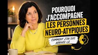 Miniature : Pourquoi j’accompagne les personnes neuro-atypiques (et comment j’en suis arrivée là)