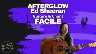 Miniature : Afterglow   - Ed Sheeran 🎸 Tuto facile + Astuces chant (débutants)