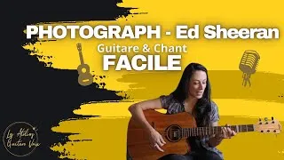 Miniature : Photograph - Ed Sheeran 🎸 Tuto facile + Astuces chant (débutants)