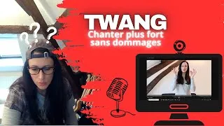Miniature : Chanter plus fort grâce au TWANG