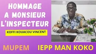 Miniature : HOMMAGE A L'INSPECTEUR : KOFFI KOUACOU VINCENT par la Mutuelle du Personnel Enseignant (MUPEM)