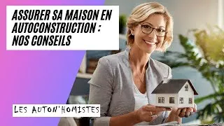 Miniature : AUTOCONSTRUCTION ET ASSURANCE  : FAIRE ESTIMER SA MAISON