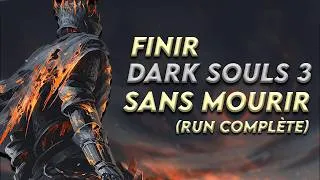 Miniature : J'ai fini Dark Souls 3 SANS MOURIR ! (Run complète)