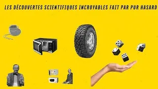 Miniature : Les découvertes scientifiques qui ont été faites par accident