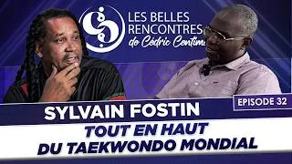 Miniature : Les belles rencontres - Sylvain Fostin : Tout en haut du Taekwondo mondial