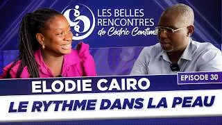 Miniature : Les belles rencontres - Elodie Cairo: Le rythme dans la peau