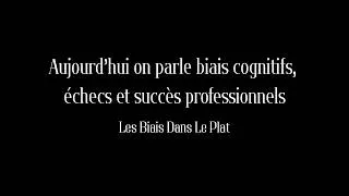 Miniature : Biais cognitifs - Et si nos échecs nous racontaient mieux que nos succès ?