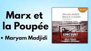 Miniature : Livre Audio : “Marx et la Poupée” de Maryam Madjidi (Résumé & Analyse Complète)