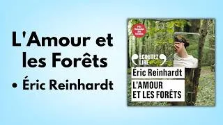 Miniature : Livre Audio : “L'Amour et les Forêts” d'Éric Reinhardt (Résumé & Analyse Complète)