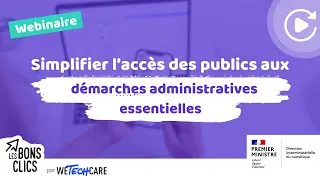 Miniature : Simplifier l'accès des publics aux démarches administratives essentielles ⚡ Les Bons Clics