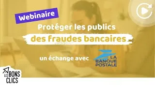 Miniature : Protéger les publics des fraudes bancaires : un échange avec La Banque Postale ⚡ Les Bons Clics