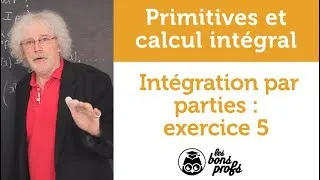 Miniature : Intégration par parties : exercice 5 - Maths - MPSI 1ère année - Les Bons Profs