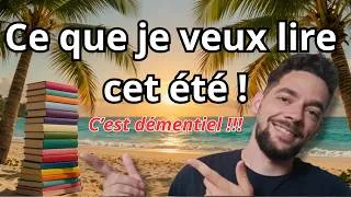 Miniature : Ce que je veux lire cet été ! Un programme (trop ?) ambitieux 🌞🌞🌞