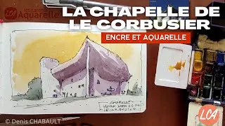Miniature : Peindre à l’aquarelle la chapelle de Le Corbusier - Travailler lumière et volumes