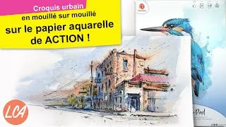 Miniature : Croquis urbain, et mouillé sur mouillé pour tester le nouveau papier aquarelle de Action !